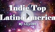 Indie Top LatinoAmerica (Indie en Español/Ingles)